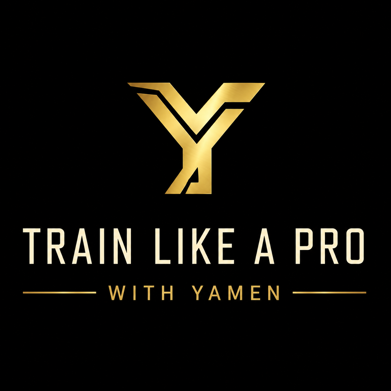 TRAIN LIKE A PRO WITH YAMEN